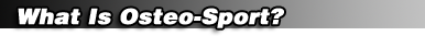 What Is Osteo-Sport?