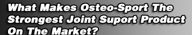 What Makes Osteo-Sport An Effective Joint Support Product?