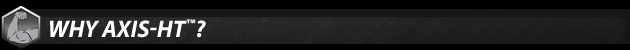 Why AXIS-HT?