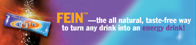 FEIN the all natural taste-free way!