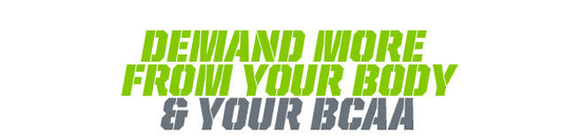 Demand More From your Body and your BCAA
