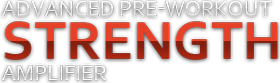 Advanced Pre-Workout Strength Amplifier
