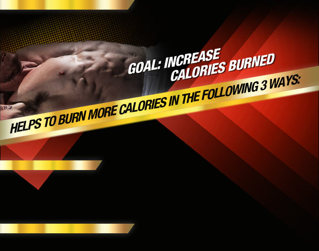 Goal: Increase Calories Burned